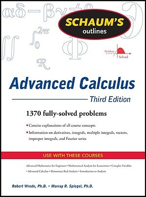 Schaum's Outlines Advanced Calculus by Robert C. Wrede, Murray R. Spiegel