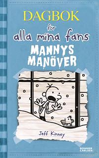 Dagbok för alla mina fans: Mannys manöver by Jeff Kinney