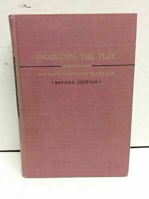 Producing The Play with the New Scene Technician's Handbook by John Gassner, Philip Barber, Cheryl Crawford, Marc Blitzstein, John Houseman, Erwin Piscator, Harold Clurman, Alfred de Liagre, Aline Bernstein, George Beiswanger, Lee Strasberg, Worthington Miner, Guthrie McClintic, Marian Rich, John Wray Young, Earle McGill, John Haggott, Kenneth Buckridge, Ernst T. Ferand, A. Feder, Mordecai Gorelik, Charles Friedman, Margaret Webster, Robert Lewis