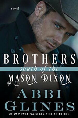 Brothers South of the Mason Dixon by Abbi Glines
