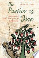 The Poetics of Fire: Metaphors of Chile Eating in the Borderlands by Victor M. Valle