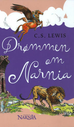 Drømmen om Narnia by C.S. Lewis, Tormod Haugen, Pauline Baynes