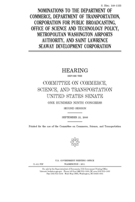 Nominations to the Department of Commerce, Department of Transportation, Corporation for Public Broadcasting, Office of Science and Technology Policy, by United States Congress, United States Senate, Committee on Commerce Science (senate)