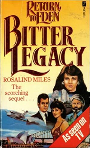 Bitter Legacy by Rosalind Miles