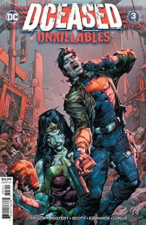 DCeased: The Unkillables (2020-) #3 by Howard Porter, Tom Taylor, Trevor Scott, Karl Mostert