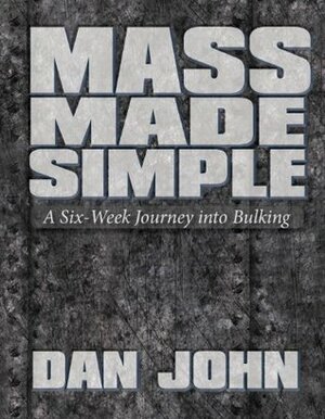 Mass Made Simple by Dan John