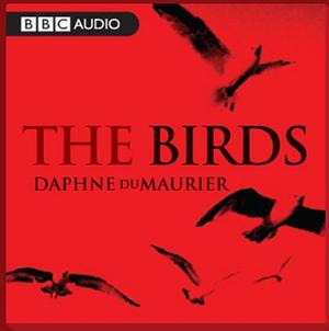 The Birds by Daphne du Maurier