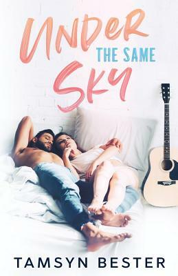 Under The Same Sky by Tamsyn Bester