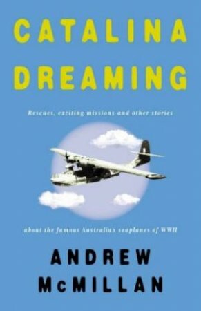 Catalina Dreaming by Andrew McMillan