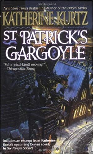 St. Patrick's Gargoyle by Katherine Kurtz