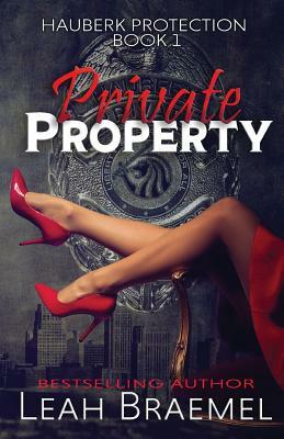 Private Property by Leah Braemel