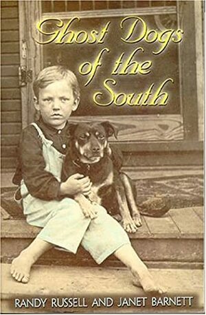 Ghost Dogs of the South by Genelle G. Morain, Randy Russell, Janet Barnett