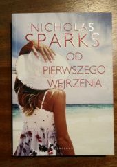 Od pierwszego wejrzenia by Nicholas Sparks