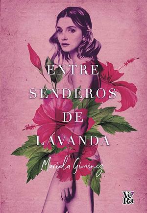 Entre Senderos de Lavanda by Mariela Gimenez