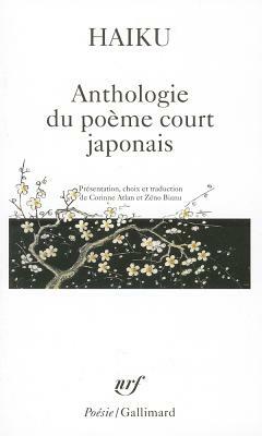 Haiku. Anthologie du poème court japonais  by Collectif