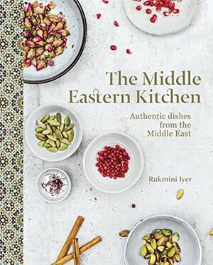 The Middle Eastern Kitchen by Rukmini Iyer