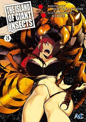 THE ISLAND OF GIANT INSECTS Vol. 3 by REDICE, YASUTAKA FUJIMI