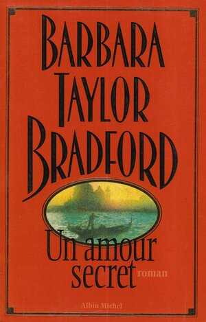 Amour Secret (Un) by Barbara Taylor-Bradford