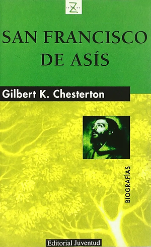 San Francisco de Asís by G.K. Chesterton, G.K. Chesterton