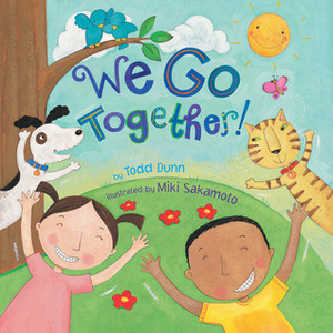 We Go Together! by Todd Dunn, Miki Sakamoto