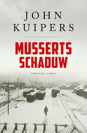 Musserts schaduw by John Kuipers