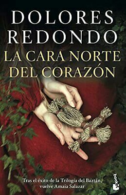 La cara norte del corazón by Dolores Redondo