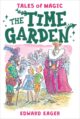 The Time Garden, Volume 4 by Edward Eager