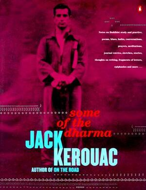 Some of the Dharma by Jack Kerouac