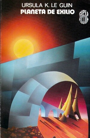 Planeta de exilio by Ursula K. Le Guin