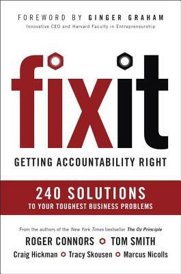 Fix It: Getting Accountability Right by Tom Smith, Roger Connors