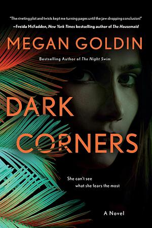 Dark Corners: A Novel by Megan Goldin