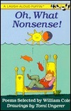 Oh, What Nonsense! by William Cole, Tomi Ungerer