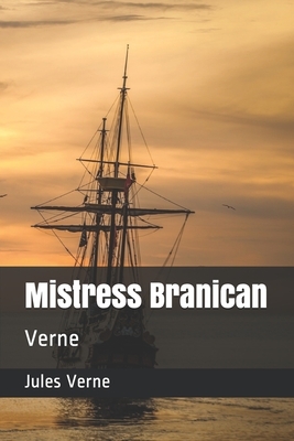 Mistress Branican: Verne by Jules Verne
