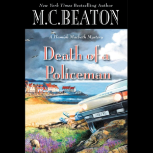 Death of a Policeman by M.C. Beaton