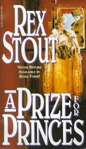 A Prize for Princes by Rex Stout