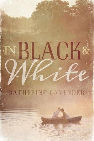 In Black & White by Catherine Lavender