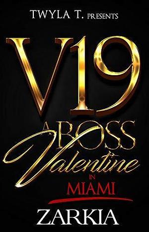 A Boss Valentine in Miami by Zarkia, Zarkia