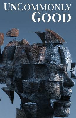 UnCommonly Good: Special Edition by Rhoads Brazos, Nillu Nasser, Jess Harpley