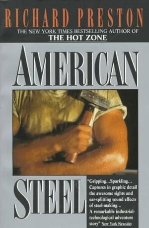 American Steel by Richard Preston