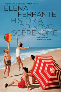 História do Novo Sobrenome by Elena Ferrante, Maurício Santana Dias