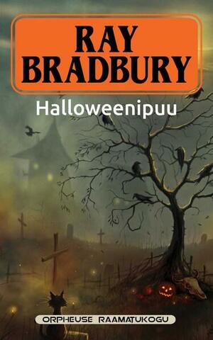 Halloweenipuu by Ray Bradbury