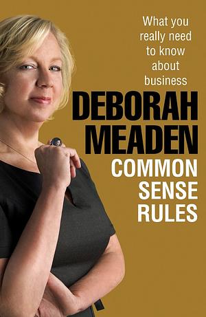 Common Sense Rules by Deborah Meaden