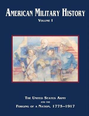 American Military History: Volume I by Richard W. Stewart