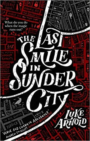 The Last Smile in Sunder City by Luke Arnold