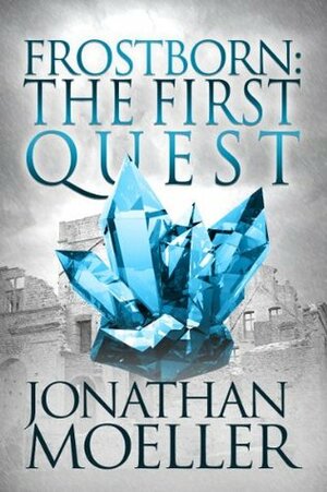 The First Quest by Jonathan Moeller