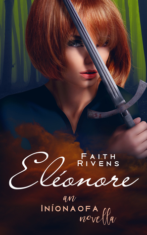 Eléonore by Faith Rivens