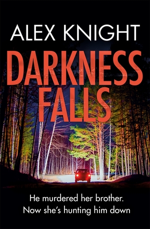 Darkness Falls by Alex Knight