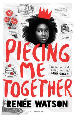 Piecing Me Together by Renée Watson