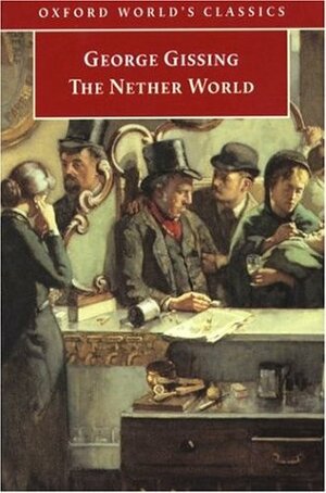 The Nether World by George Gissing