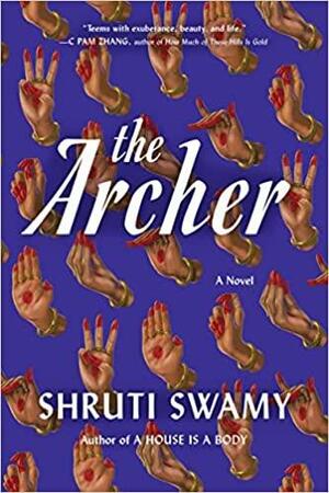 The Archer by Shruti Swamy